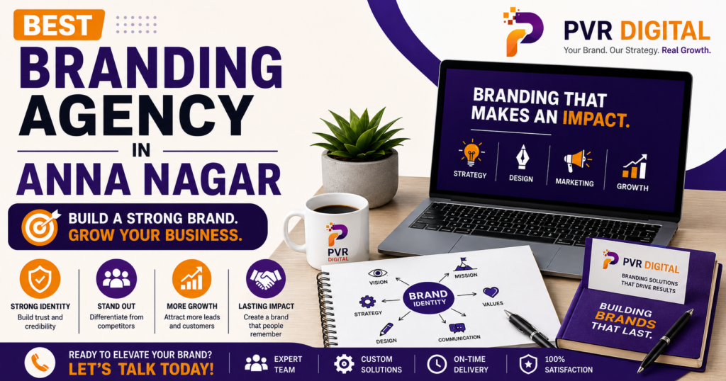 Best Branding Agency in Anna Nagar