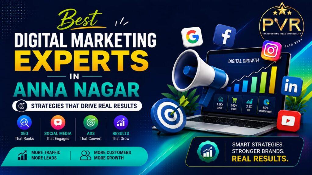 Best Digital Marketing Experts in Anna Nagar