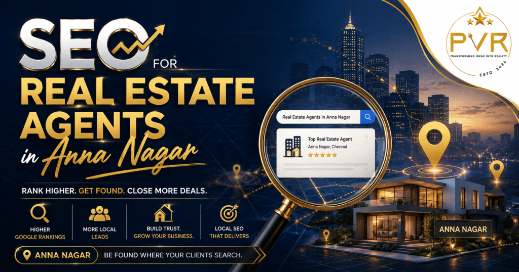 SEO for Real Estate Agents in Anna Nagar