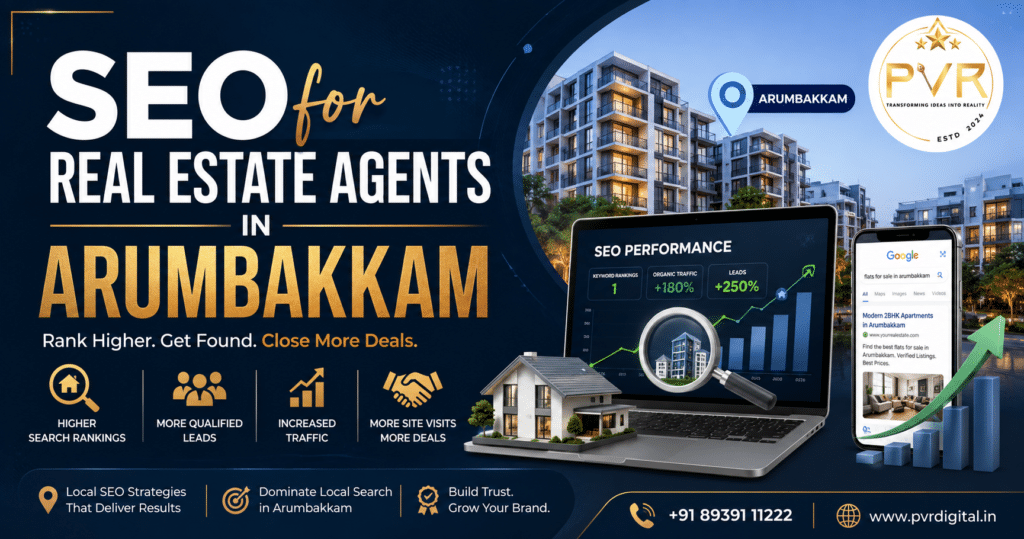 SEO for Real Estate Agents in Arumbakkam